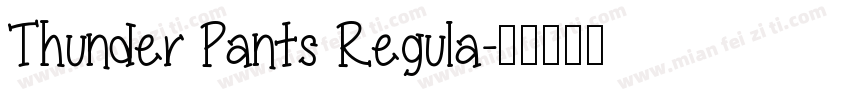 Thunder Pants Regula字体转换